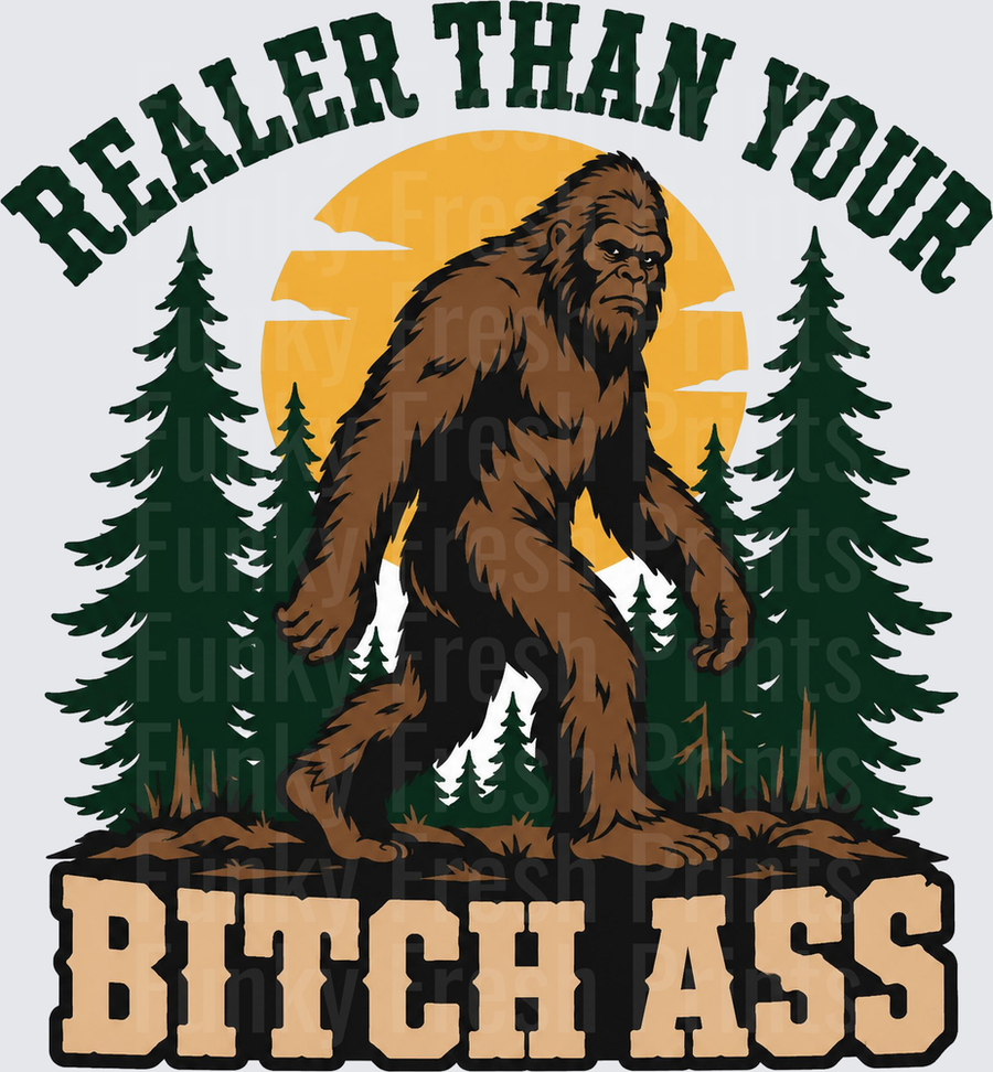 Realer Than Your Bitch Ass