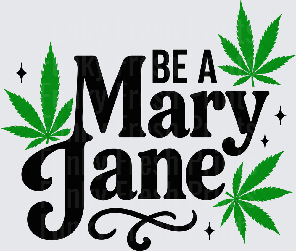 Be A Mary Jane